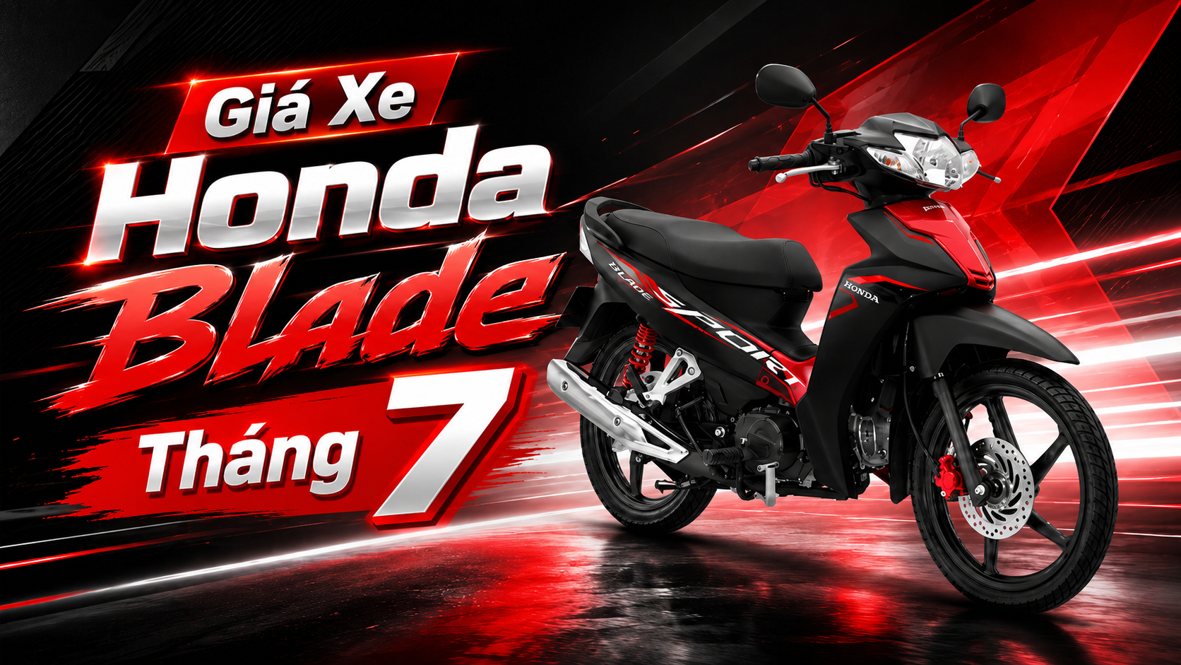 Giá Xe Honda Blade Tháng 7/2026 Mới Nhất Hôm Nay