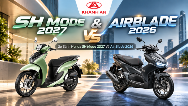 So Sánh Honda SH Mode 2027 Và Air Blade 2026