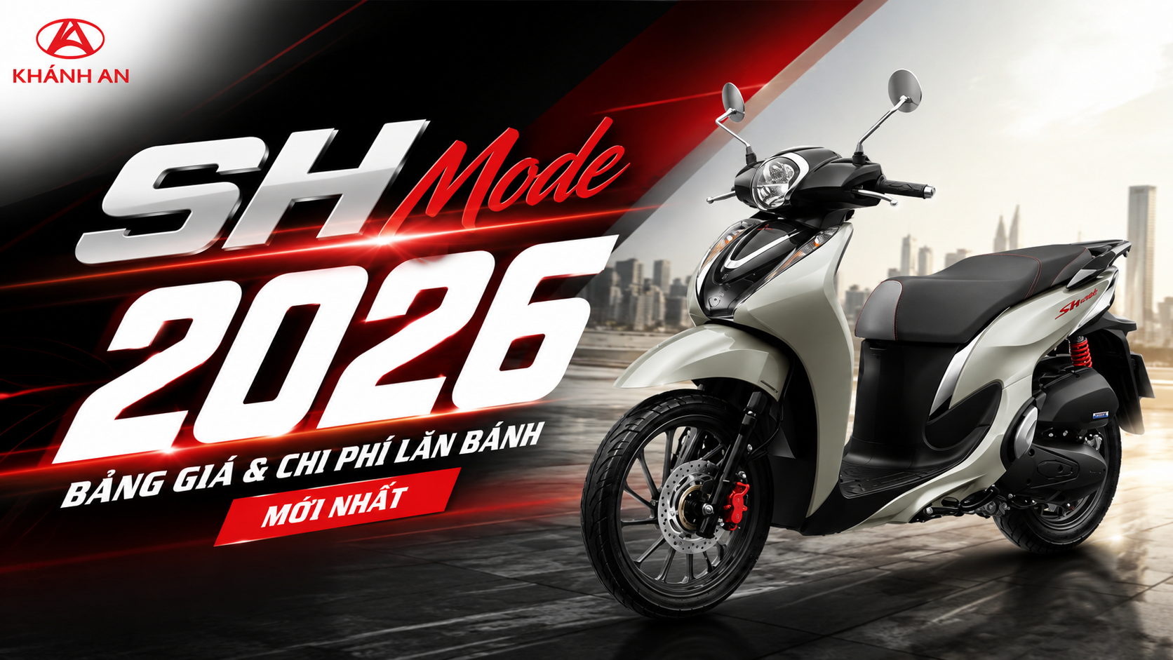 Bảng Giá Xe SH Mode 2026 Mới Nhất Và Chi Phí Lăn Bánh