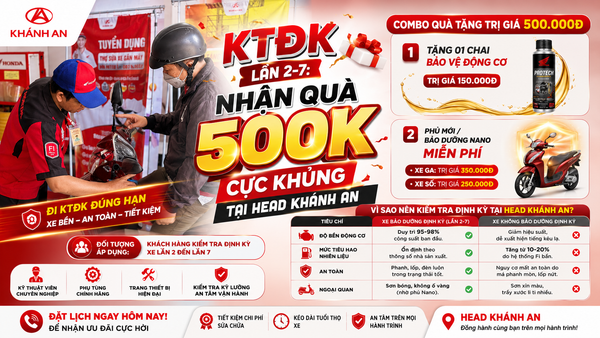 KTĐK Lần 2- Lần 7: Nhận Quà 500K Cực Khủng Tại HEAD Khánh An