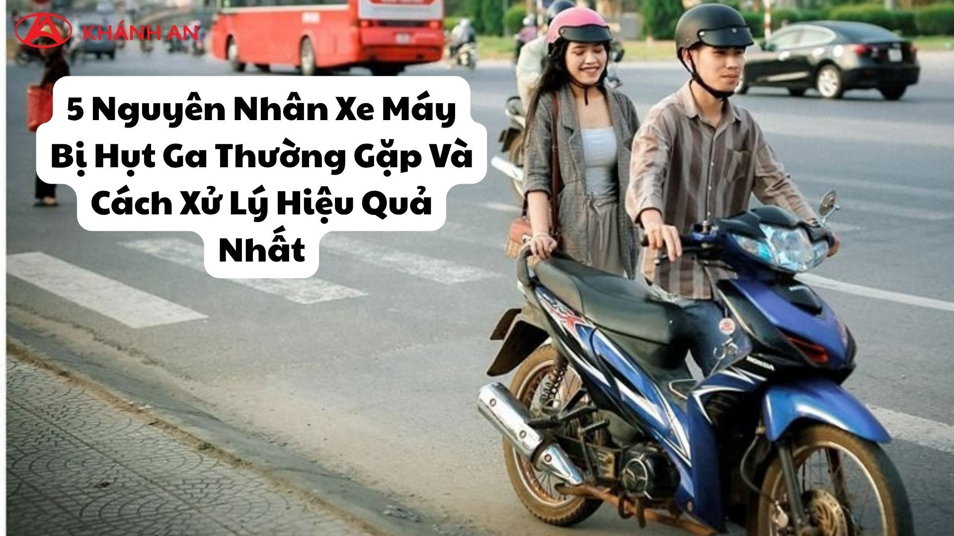 5 Nguyên Nhân Xe Máy Bị Hụt Ga Thường Gặp Và Cách Xử Lý Hiệu Quả Nhất