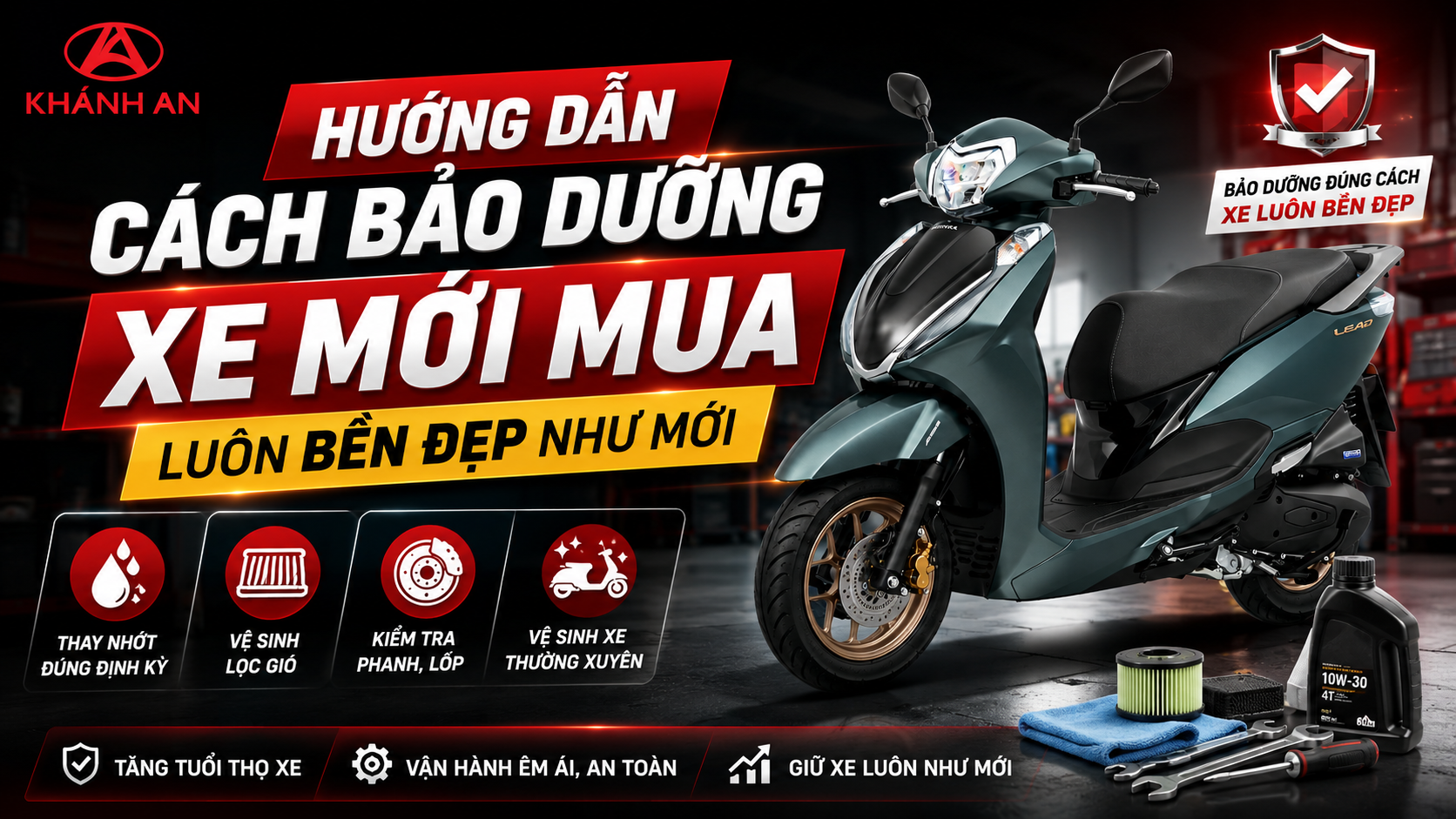 Hướng Dẫn Cách Bảo Dưỡng Xe Mới Mua Luôn Bền Đẹp Như Mới