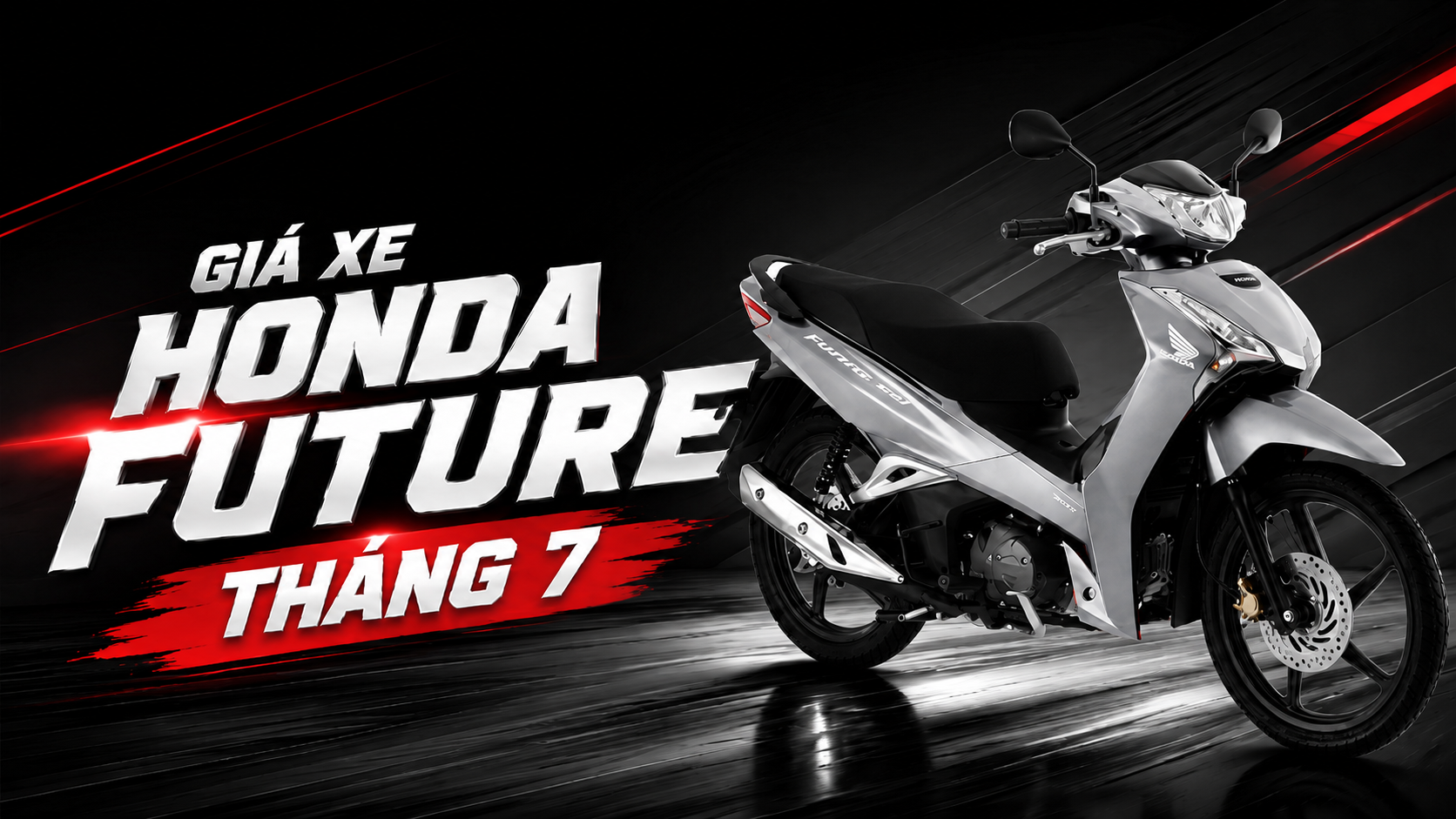 Giá Xe Honda Future Mới Nhất Tháng 7/2026: Ưu Đãi Hấp Dẫn