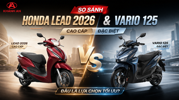 So Sánh Honda Lead 2026 Cao Cấp Và Vario 125 Đặc Biệt: Đâu Là Lựa Chọn Tối Ưu?