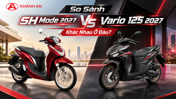 So Sánh SH Mode 2027 Và Vario 125 2027: Khác Nhau Ở Đâu?