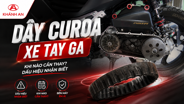 Dây Curoa Xe Tay Ga: Khi Nào Cần Thay Và Dấu Hiệu Nhận Biết