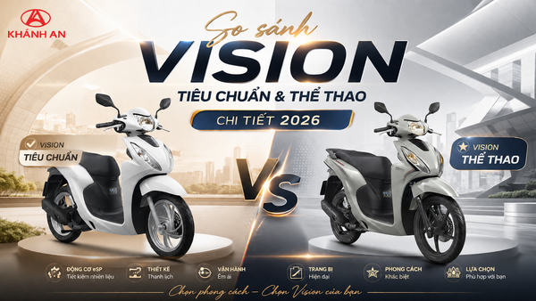 So Sánh Vision Tiêu Chuẩn Và Vision Thể Thao Chi Tiết 2026