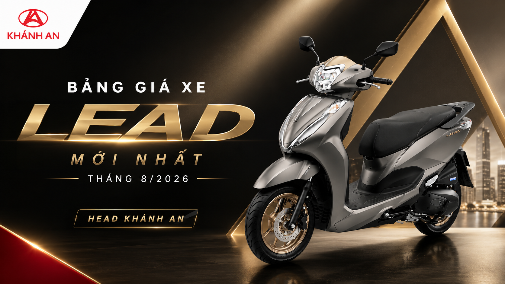 Bảng Giá Xe Honda LEAD Mới Nhất Tháng 8/2026 Tại HEAD Khánh An