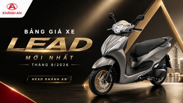 Bảng Giá Xe Honda LEAD Mới Nhất Tháng 8/2026 Tại HEAD Khánh An