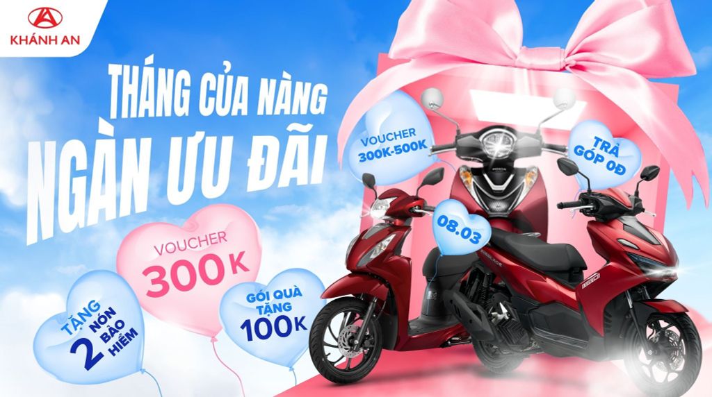 Ưu Đãi Ngày 08/03 Tại HEAD Khánh An Mua Xe Honda Nhận Quà Khủng