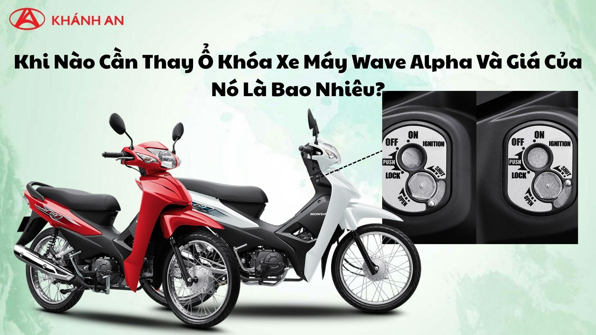 Khi Nào Cần Thay Ổ Khóa Xe Máy Wave Alpha Và Giá Của Nó Là Bao Nhiêu?