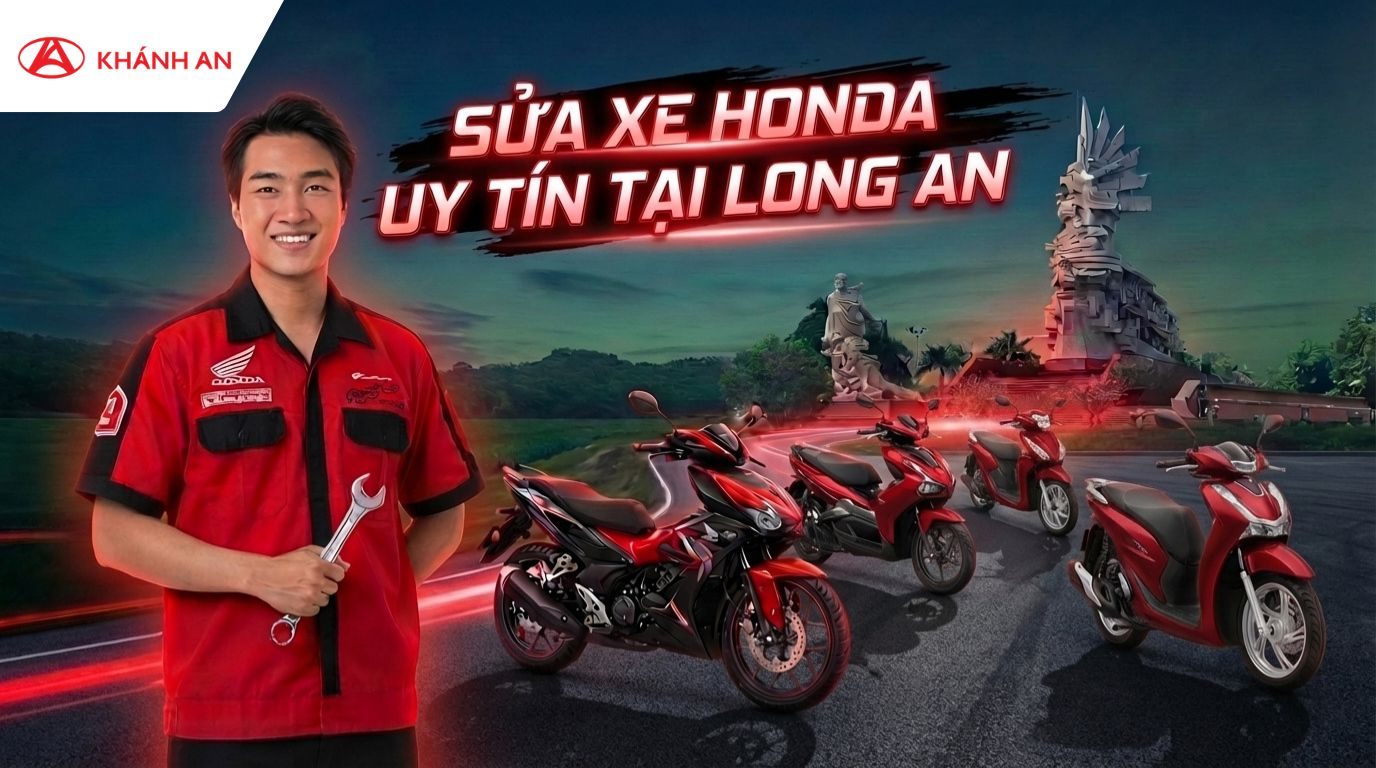Những Điểm Sửa Xe Honda Uy Tín Ở Đức Hòa Long An