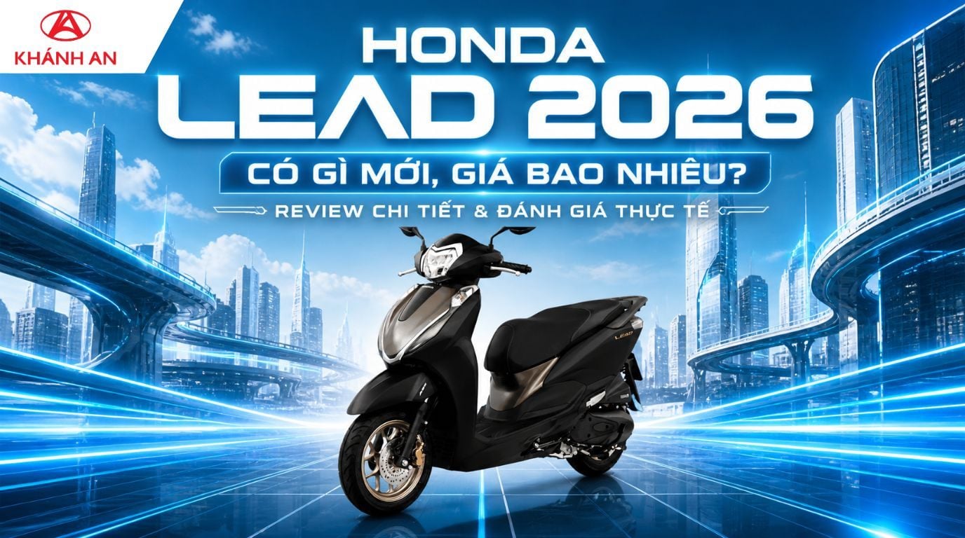 Honda Lead 2026: Có Gì Mới, Giá Bao Nhiêu? Review Chi Tiết & Đánh Giá Thực Tế