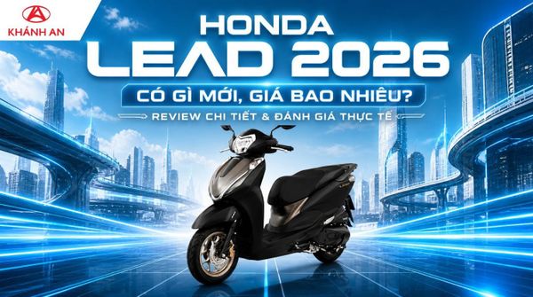 Honda Lead 2026: Có Gì Mới, Giá Bao Nhiêu? Review Chi Tiết & Đánh Giá Thực Tế