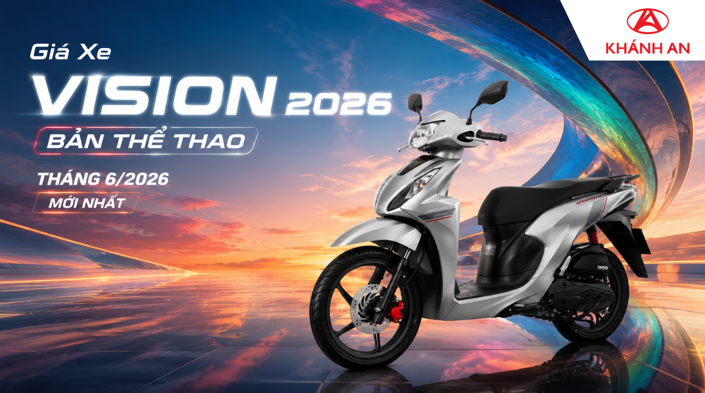 Giá Xe Vision 2026 Bản Thể Thao Tháng 6/2026 Mới Nhất
