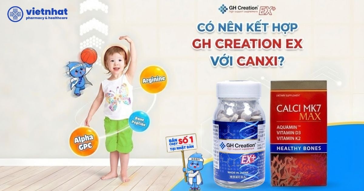 Có Nên Kết Hợp GH Creation EX với Canxi? Nên chọn dòng Canxi nào để uống kèm với GH?