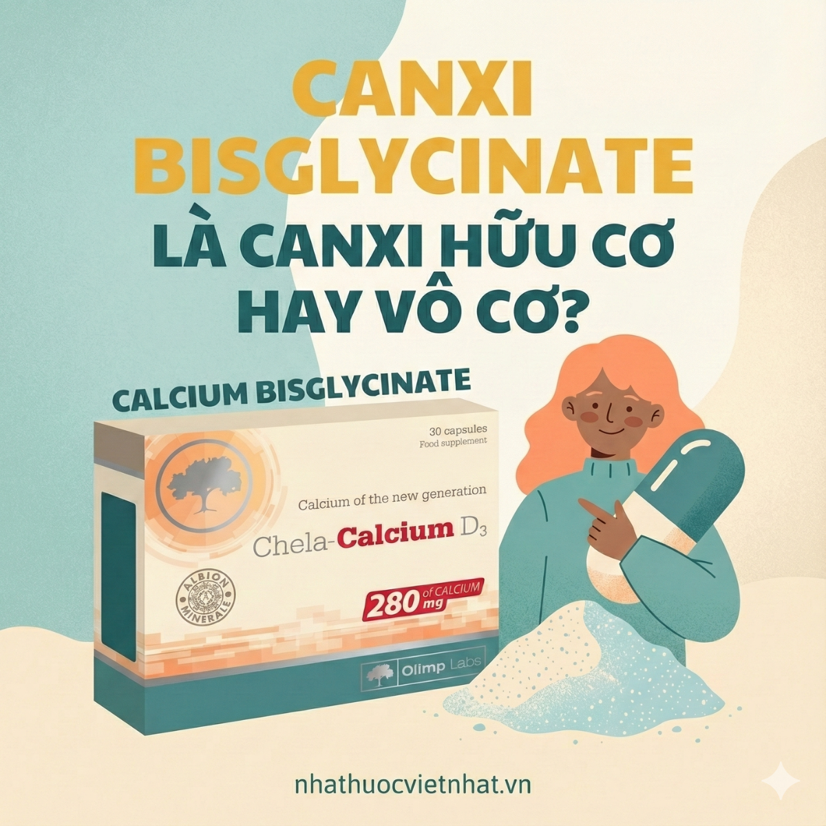 Canxi Bisglycinate Là Gì? Có Phải Canxi Hữu Cơ Không? Top 3 Sản Phẩm Đáng Mua 2026