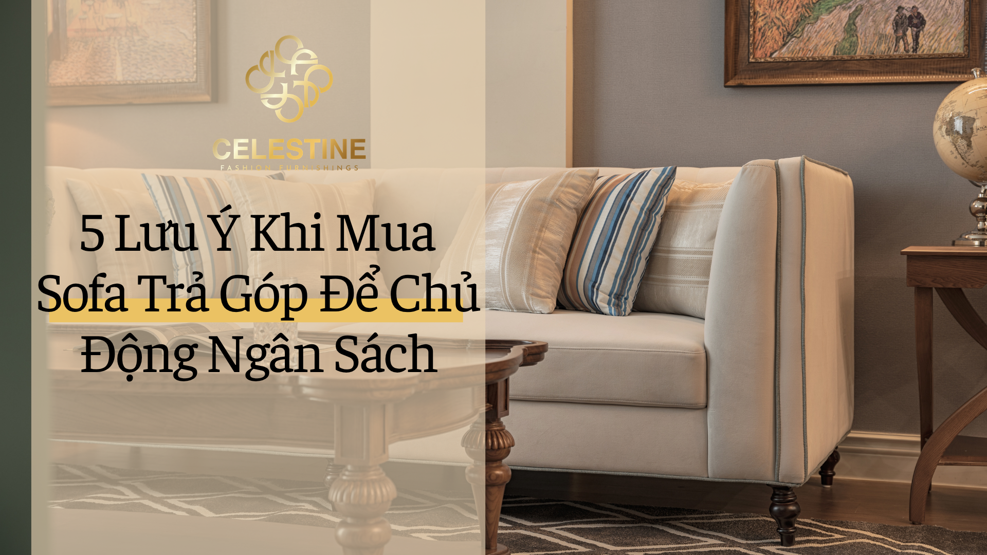 5 Lưu Ý Khi Mua Sofa Trả Góp Để Chủ Động Ngân Sách