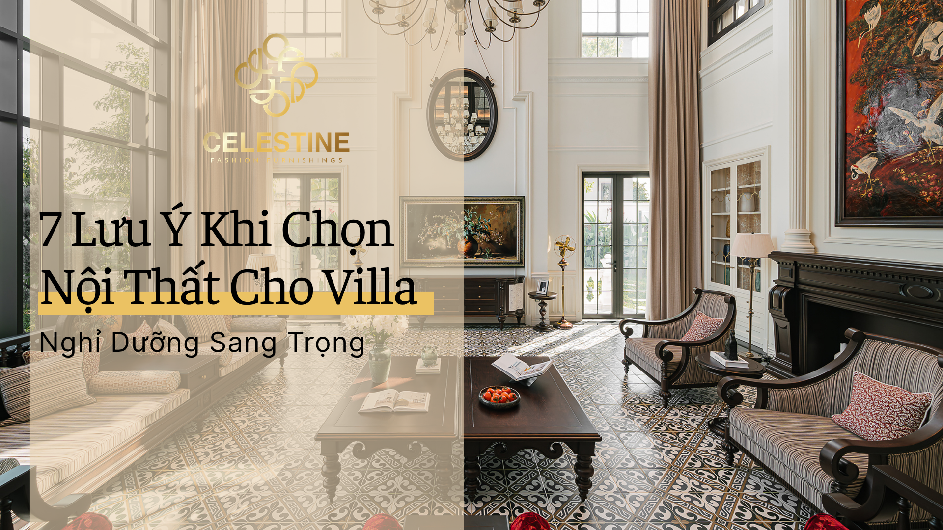 7 Lưu Ý Khi Chọn Nội Thất Cho Villa Nghỉ Dưỡng Sang Trọng