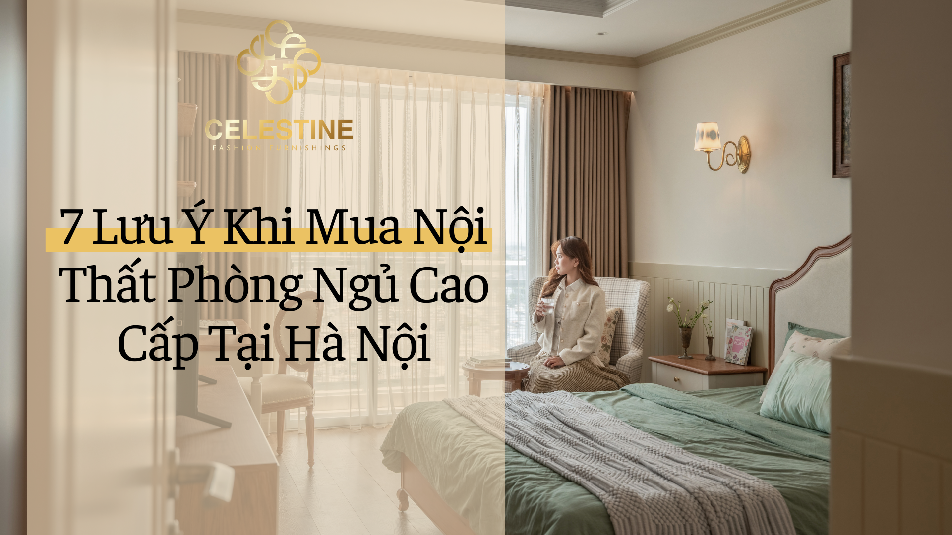 7 Lưu Ý Khi Mua Nội Thất Phòng Ngủ Cao Cấp Tại Hà Nội