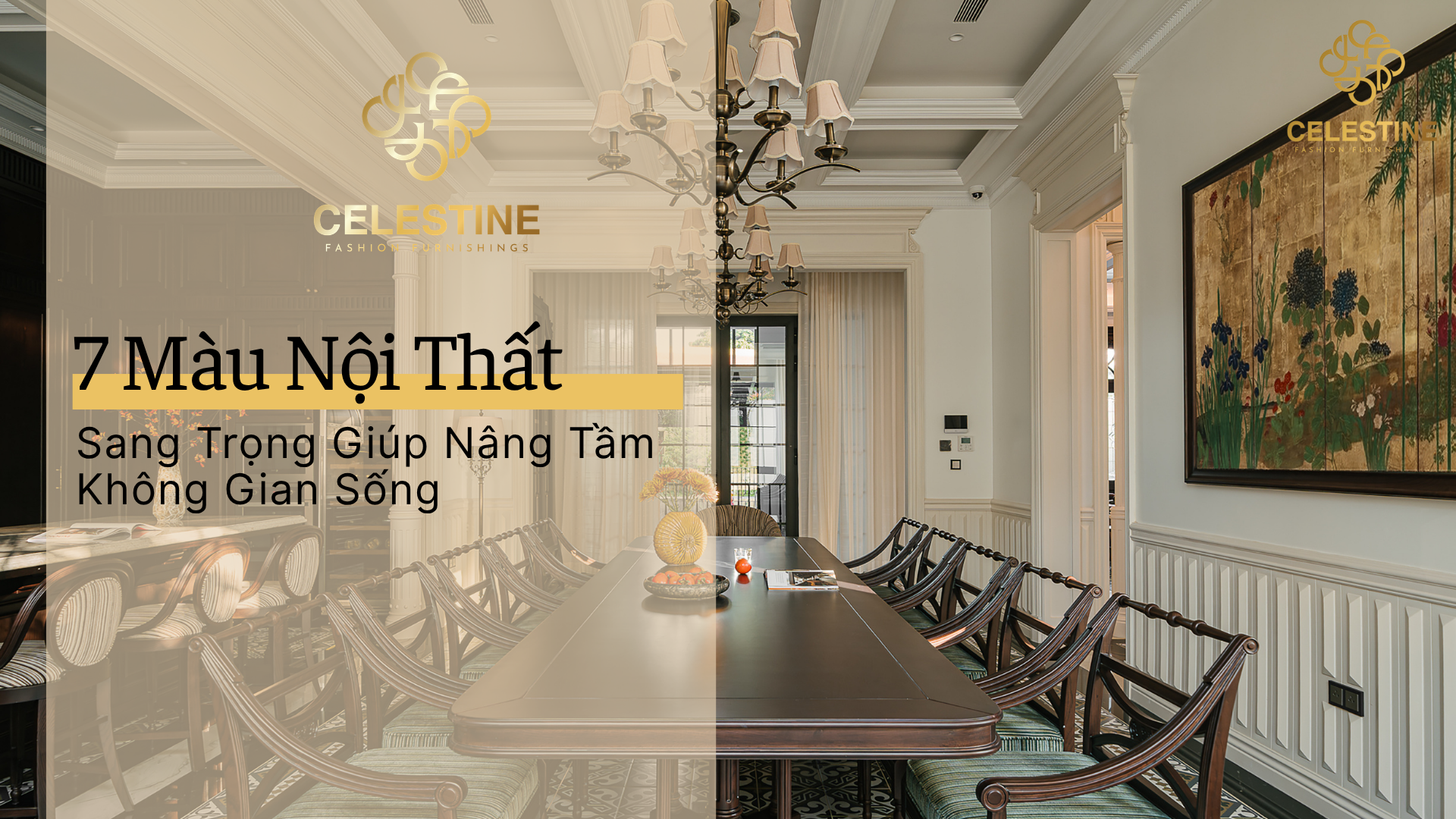 7 Màu Nội Thất Sang Trọng Giúp Nâng Tầm Không Gian Sống