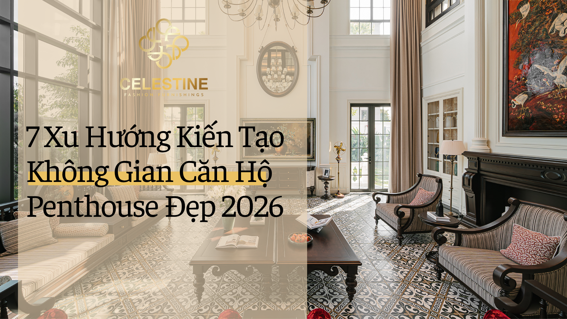7 Xu Hướng Kiến Tạo Không Gian Căn Hộ Penthouse Đẹp 2026