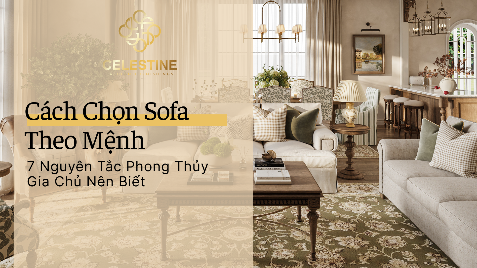 Cách Chọn Sofa Theo Mệnh: 7 Nguyên Tắc Phong Thủy Gia Chủ Nên Biết