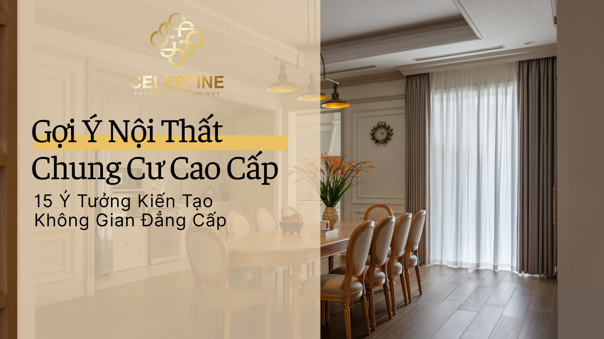 15 Ý Tưởng Nội Thất Chung Cư Cao Cấp Kiến Tạo Không Gian Đẳng Cấp