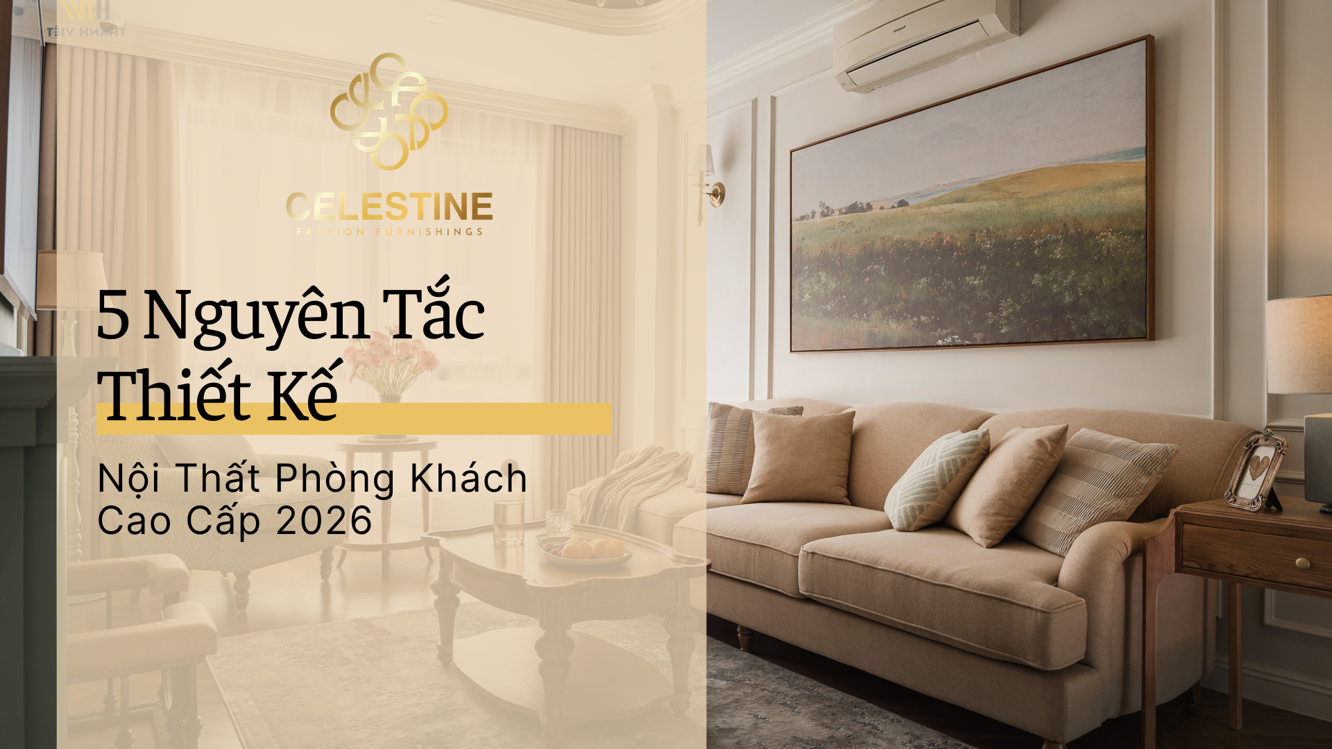 5 Nguyên Tắc Thiết Kế Nội Thất Phòng Khách Cao Cấp 2026