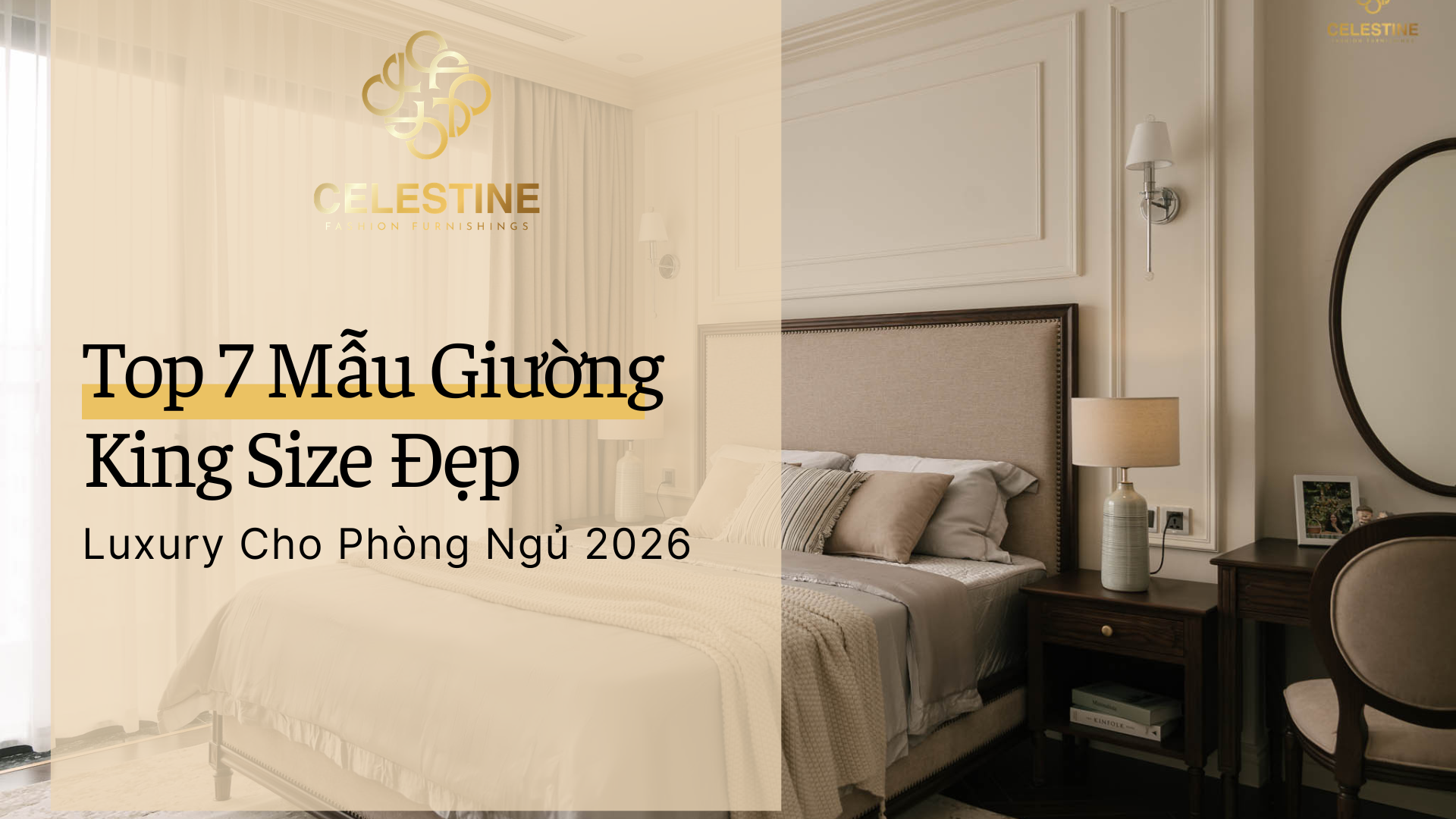 Top 7 Mẫu Giường King Size Đẹp Luxury Cho Phòng Ngủ