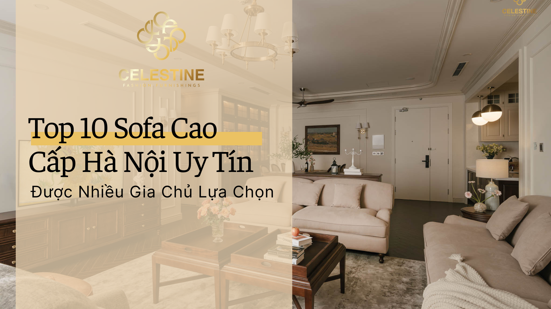 Top 10 Sofa Cao Cấp Hà Nội Uy Tín Được Nhiều Gia Chủ Lựa Chọn