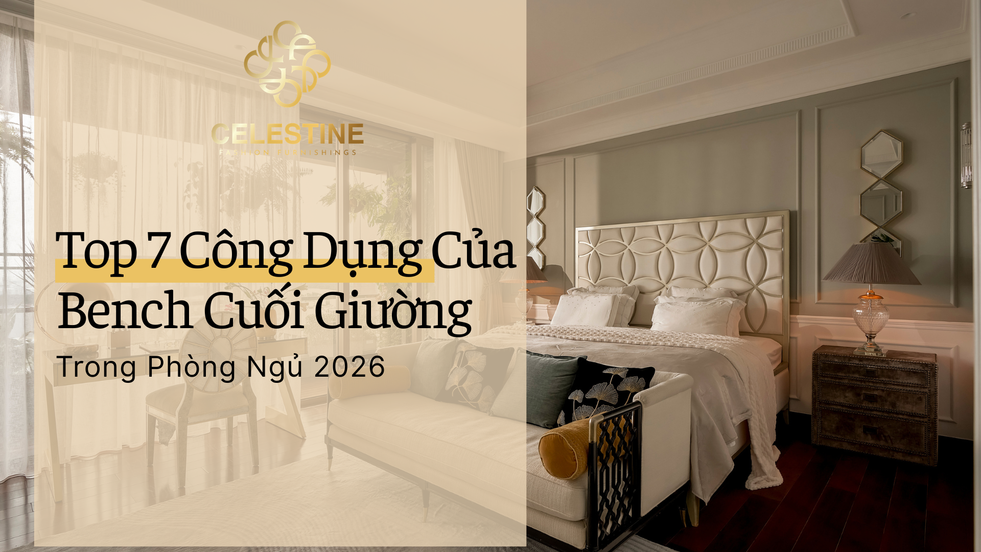 Top 7 Công Dụng Của Bench Cuối Giường Trong Phòng Ngủ