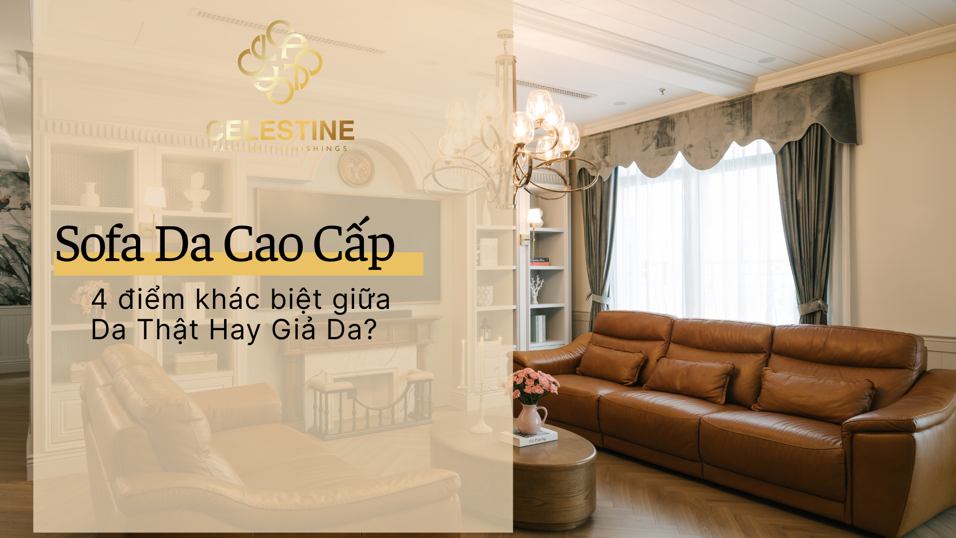 Sofa Da Cao Cấp: 4 điểm khác biệt giữa Da Thật Hay Giả Da?