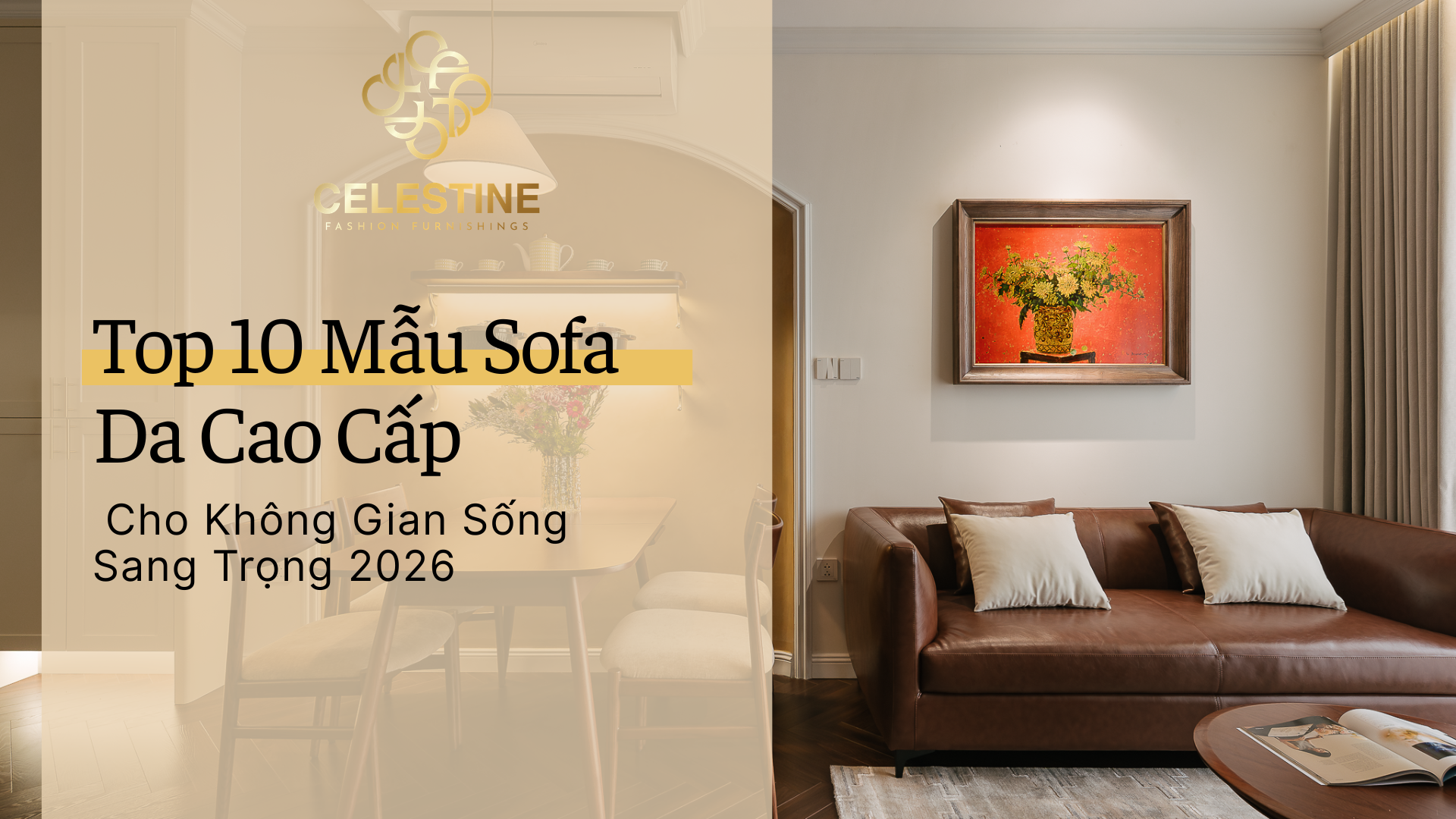 Top 10 Mẫu Sofa Da Cao Cấp Cho Không Gian Sống Sang Trọng 2026