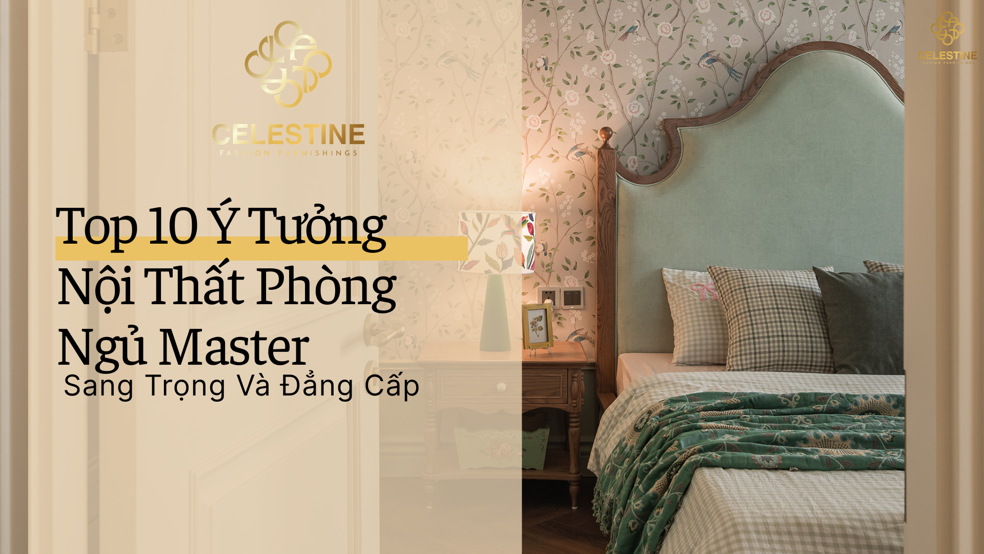 Top 10 Ý Tưởng Nội Thất Phòng Ngủ Master Sang Trọng Và Đẳng Cấp