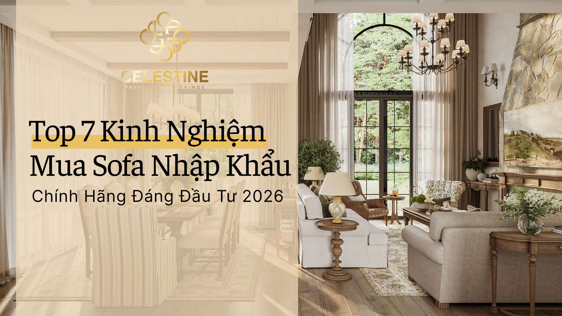 Top 7 Kinh Nghiệm Mua Sofa Nhập Khẩu Chính Hãng Đáng Đầu Tư 2026