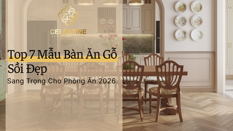Top 7 Mẫu Bàn Ăn Gỗ Sồi Đẹp Sang Trọng Cho Phòng Ăn