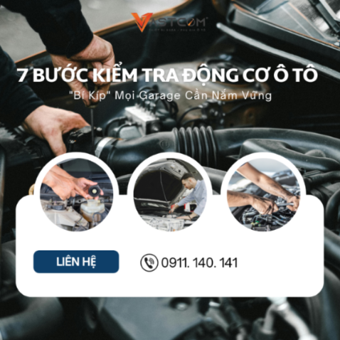 7 Bước Kiểm Tra Động Cơ Ô Tô Cơ Bản - 