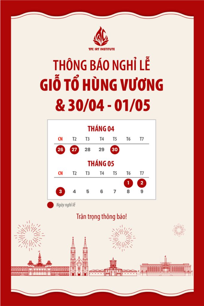 Thông báo nghỉ lễ Giỗ tổ Hùng Vương & 30/4 - 01/05/2026