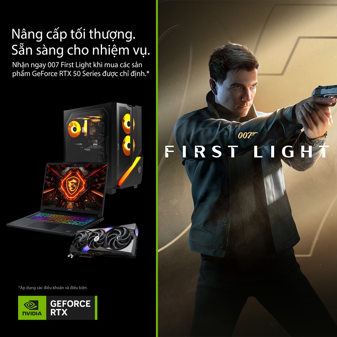 GearVN x MSI: Sắm Card Đồ Họa RTX 5060 Ti Trở Lên - Nhận Ngay Code Game 007 First Light Trị Giá Hơn 1 Triệu Đồng