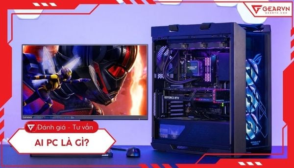AI PC là gì? Tìm hiểu NPU, ứng dụng và Top máy tính AI 2025