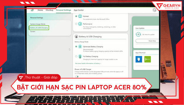 Cách bật giới hạn sạc pin laptop Acer 80% giúp tăng tuổi thọ pin