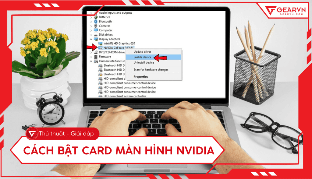Cách bật card màn hình NVIDIA: Tối ưu hiệu năng PC, Laptop