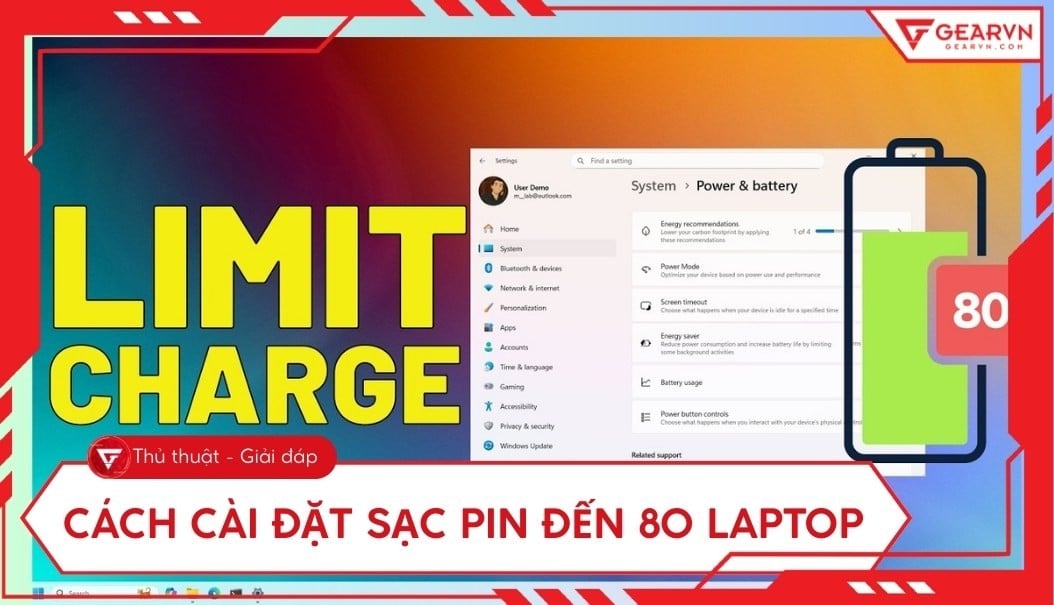 Hướng dẫn cách cài đặt sạc pin đến 80 laptop để pin bền hơn – GEARVN.COM