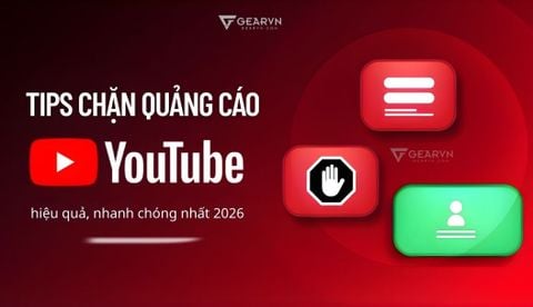 Bỏ túi 5 cách chặn quảng cáo Youtube mới nhất 2026