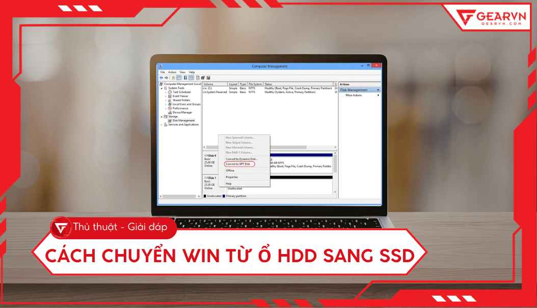 Cách chuyển Win từ ổ HDD sang SSD không mất dữ liệu chi tiết