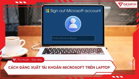 Cách đăng xuất tài khoản Microsoft trên laptop Windows 10 và 11