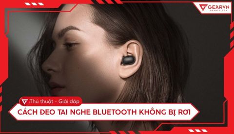 Cách đeo tai nghe Bluetooth không bị rơi khi vận động chi tiết