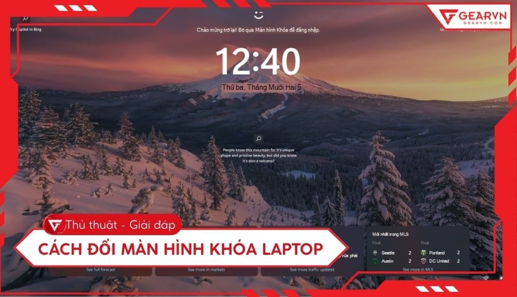 Cách đổi màn hình khóa laptop đơn giản nhất cho Windows 10 và 11