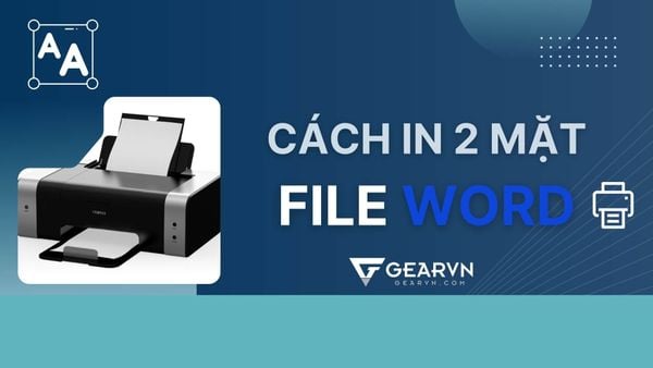 Bỏ túi cách in 2 mặt trên mọi phiên bản Word từ trước đến nay